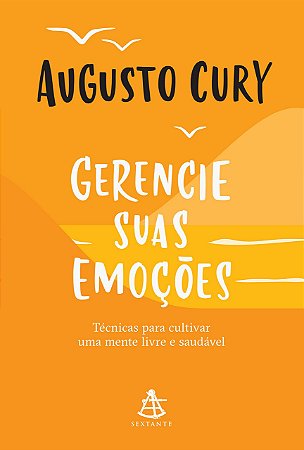 Livro Gerencie Suas Emoções: Técnicas para Cultivar Uma Mente Livre e Saudável