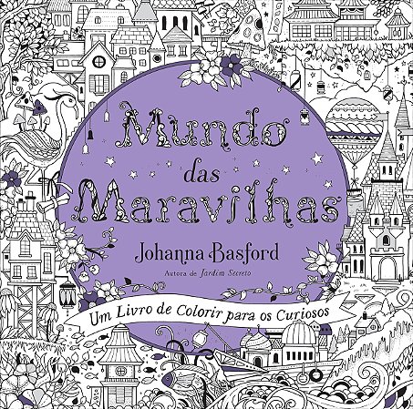 Livro Mundo das Maravilhas - Basford - Sextante
