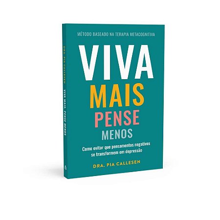 Livro Viva Mais, Pense Menos - Callesen - Sextante