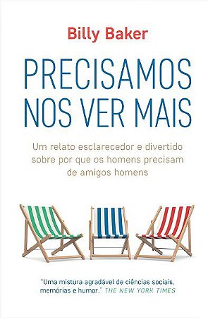 Livro Precisamos Nos Ver Mais - Baker - Sextante