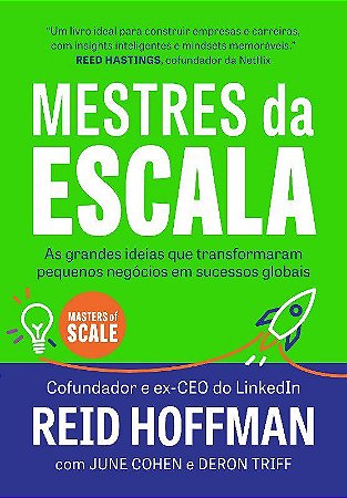 Livro Mestres da Escala: as Grandes Ideias Que Transformaram Pequenos Negocios em - Hoffman/ Cohen / tr