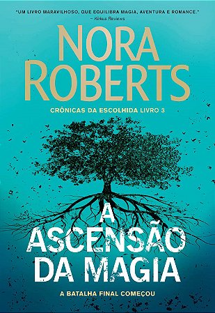 Livro Ascensao da Magia - Cronicas da Escolhida -  Roberts