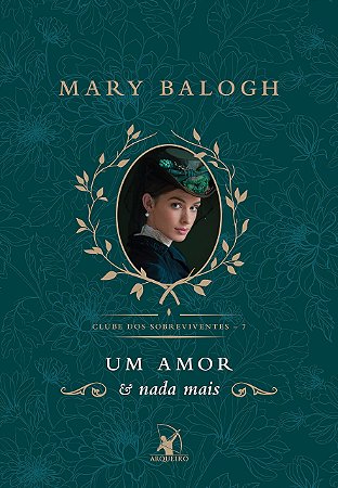 Livro Um Amor e Nada Mais - Clube dos Sobreviventes - Lv. 07 - Balogh