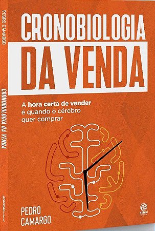 Livro Cronobiologia da Venda - Camargo - Astral Cultural