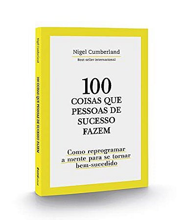 Livro 100 Coisas que Pessoas de Sucesso Fazem