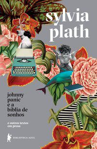 Livro Johnny Panic e a Bíblia de Sonhos - Plath