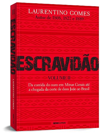 Livro Escravidão  Laurentino Gomes