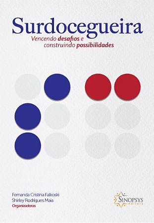 Livro Surdocegueira: Vencendo Desafios e Construindo Possibilidades - Falkoski/maia