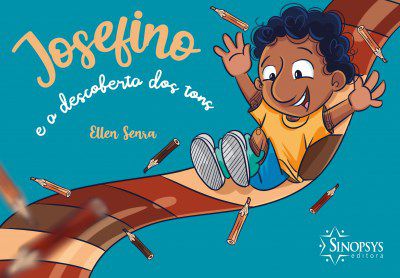 Livro Josefino e a Descoberta dos Tons - Senra