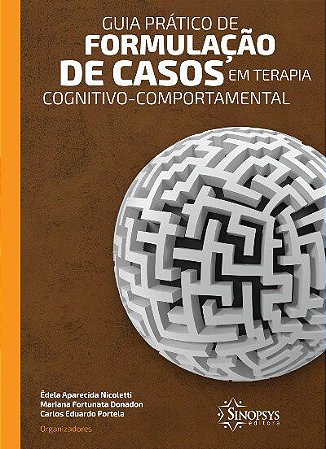 Livro Guia Pratico de Formulacao de Casos em Terapia Cognitivo-comportamental - Nicoletti/nicoletti