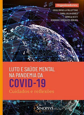 Livro Luto e Saude Mental Na Pandemia da Covid-19: Cuidados e Reflexoes - Pallottino/kovacs/ac