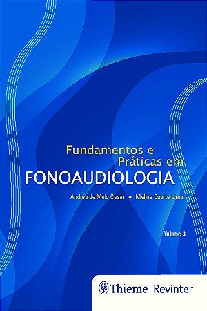 Livro Fundamentos e Praticas em Fonoaudiologia - Cesar/lima