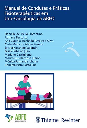 Livro Manual de Condutas e Práticas Fisioterapêuticas em Uro-oncologia da ABFO