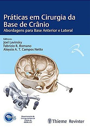 Livro Praticas em Cirurgia da Base de Cranio - Lavinsky/romano/camp