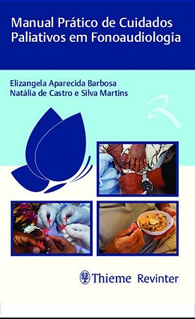 Livro Manual Prático de Cuidados Paliativos em Fonoaudiologia