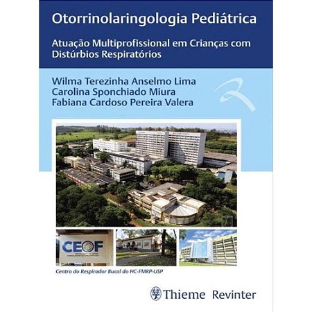 Livro Otorrinolaringologia Pediatrica: Atuacao Mutilprofissional em Criancas com - Lima/miura/valera