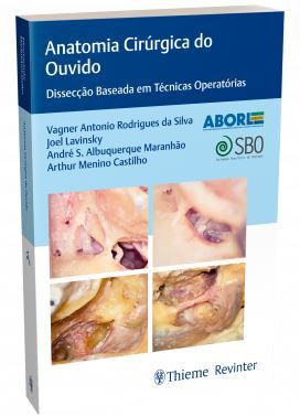 Livro Anatomia Cirúrgica do Ouvido Dissecção Baseada em Técnicas Operatórias – Revinter