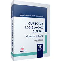 Livro Curso de Legislação Social - Zainaghi - Manole