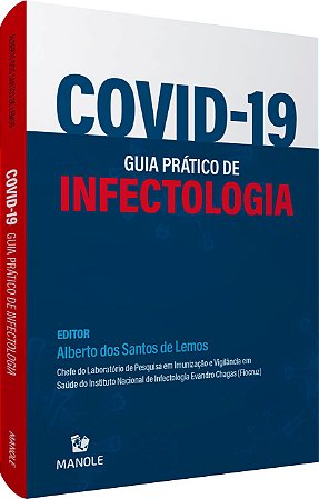 Livro Covid 19: Guia Prático de Infectologia - Lemos - Manole