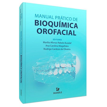 Livro Manual Prático de Bioquímica Orofacial - Buzalaf - Manole