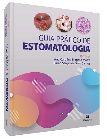 Livro Guia Prático de Estomatologia - Motta - Manole