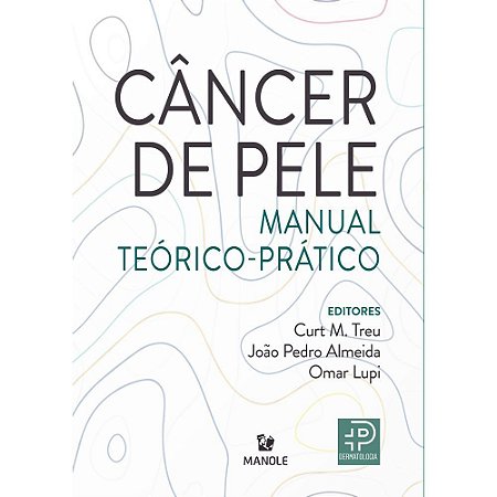 Livro Câncer de Pele Manual Teórico-Prático