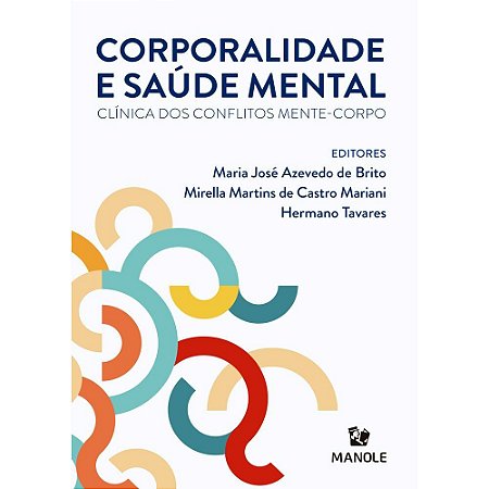 Livro Corporalidade e Saúde Mental: Clínica dos Conflitos Mente-corpo