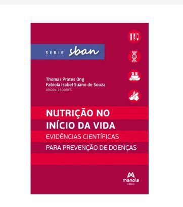 Livro Nutrição no Início da Vida - Sonza - Manole