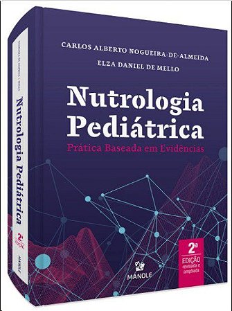Livro Nutrologia Pediátrica - Nogueira - Manole