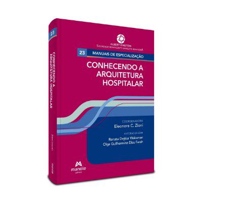 Livro Conhecendo a Arquitetura Hospitalar Albert Einstein