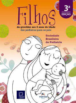 Livro Filhos: da Gravidez Aos 2 Anos de Idade  SBP