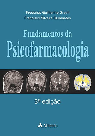 Livro Fundamentos da Psicofarmacologia - Graeff/guimaraes