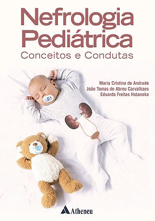 Livro Nefrologia Pediátrica: Conceitos e Condutas