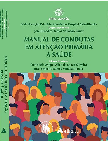 Livro Manual de Condutas em Atenção Primária a Saúde - Avigo - Atheneu
