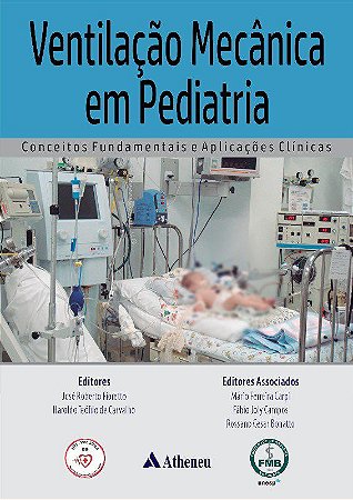 Livro Ventilação Mecânica em Pediatria Fioretto