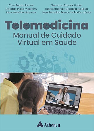 Livro Telemedicina Manual de Cuidado Virtual em Saúde