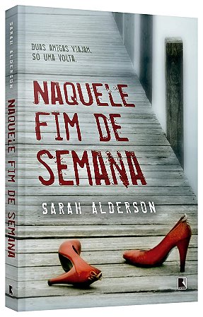 Livro Naquele Fim de Semana - Alderson