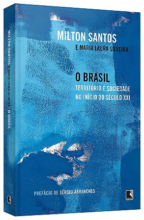 Livro Brasil: Território e Sociedade No Inicio do Seculo Xxi - Santos - Record