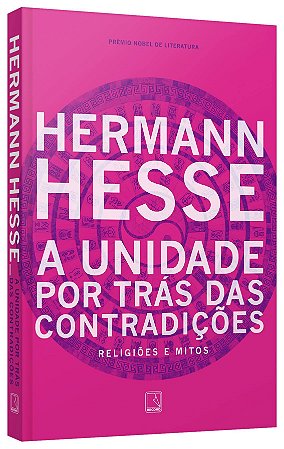 Livro Unidade por Tras das Contradicoes, A: Religioes e Mitos - Hesse