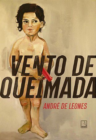 Livro Vento de Queimada - Leones