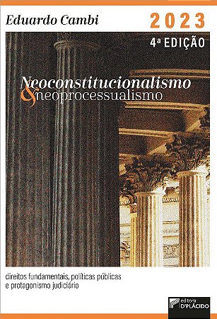 Livro Neoconstitucionalismo e Neoprocessualismo - Cambi