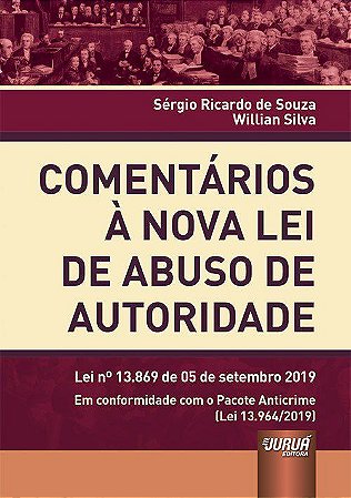 Livro Comentarios a Nova Lei de Abuso de Autoridade - Souza/silva
