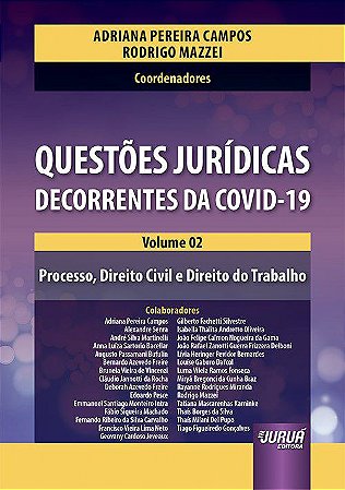 Livro Questoes Juridicas Decorrentes da Covid-19 - Volume 02 - Processo, Direito - Campos/mazzei