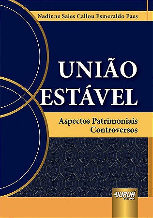Livro União Estável: Aspectos Patrimoniais Controversos