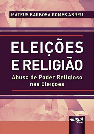 Livro Eleicoes e Religiao - Abreu