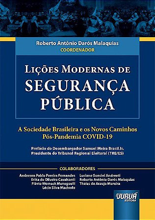 Livro Lições Modernas de Segurança Pública - Malaquias - Juruá