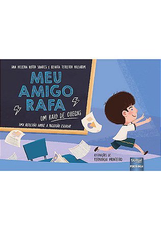 Livro Meu Amigo Rafa - Um Raio de Cuecas - Uma Reflexao sobre a Inclusao Escolar - Rotta/villarim