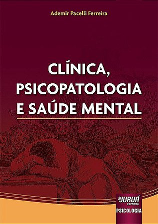 Livro Clínica, Psicopatologia e Saúde Mental