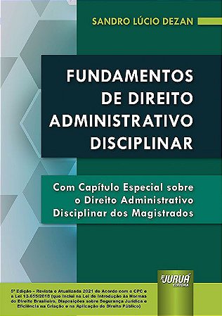 Livro Fundamentos de Direito Administrativo Disciplinar - Dezan - Juruá