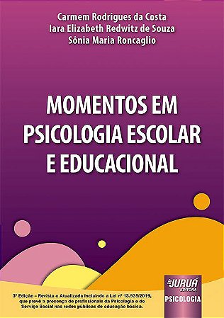 Livro Momentos em Psicologia Escolar e Educacional - Costa/souza/roncagli